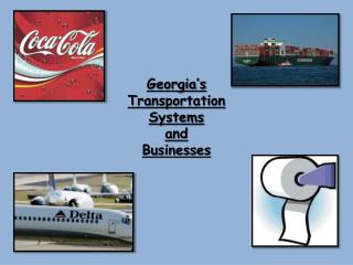 Georgia’s Transportation Systems and Businesses