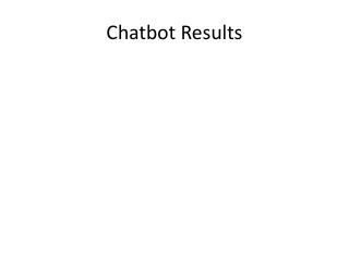 Chatbot Results