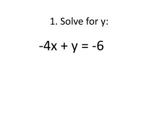 1. Solve for y: