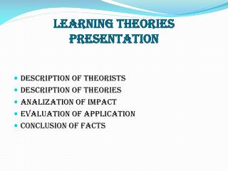 LEARNING THEORIES PRESENTATION