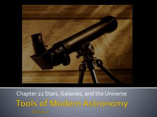 Tools of Modern Astronomy Section 1