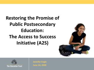 Restoring the Promise of Public Postsecondary Education: The Access to Success Initiative (A2S)