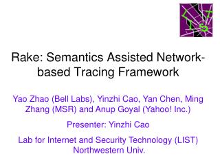 Rake: Semantics Assisted Network-based Tracing Framework