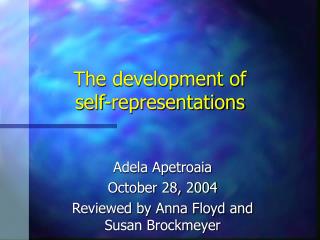 The development of self-representations