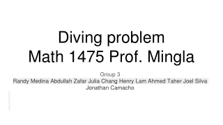Diving problem Math 1475 Prof. Mingla
