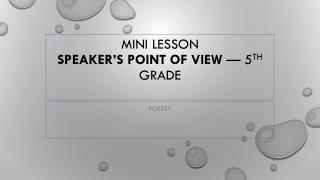 Mini lesson Speaker’s Point of View — 5 th grade