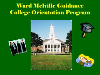 Ward Melville Guidance College Orientation Program