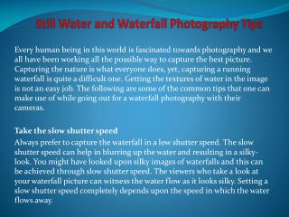 Still Water and Waterfall Photography Tips