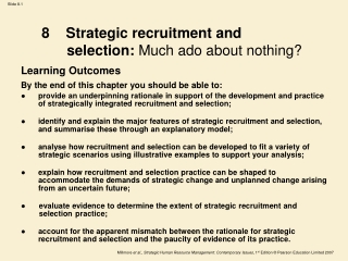 8 Strategic recruitment and 	selection: Much ado about nothing?
