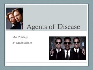Agents of Disease