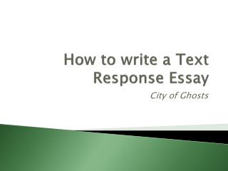 How to write a Text Response Essay