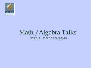 Math /Algebra Talks : Mental Math Strategies