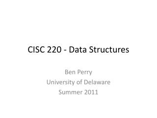 CISC 220 - Data Structures