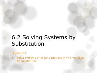 6.2 Solving Systems by Substitution