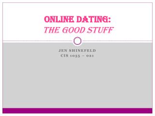 Online Dating: The Good Stuff