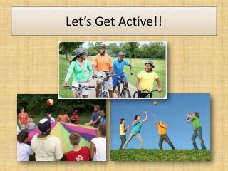 Let’s Get Active!!