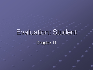 Evaluation: Student