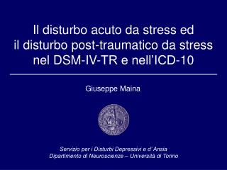 Il disturbo acuto da stress ed il disturbo post-traumatico da stress nel DSM-IV-TR e nell’ICD-10