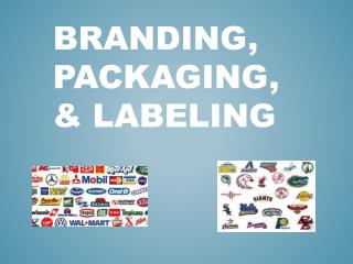 Branding, Packaging, & Labeling