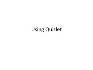 Using Quizlet