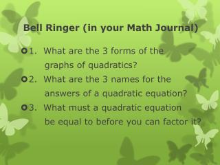 Bell Ringer (in your Math Journal)