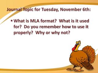 Journal Topic for Tuesday, November 6th: