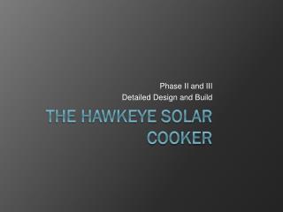 The Hawkeye Solar Cooker