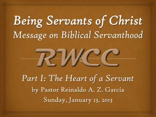 Being Servants of Christ Message on Biblical Servanthood