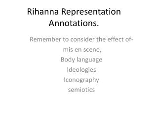 Rihanna Representation Annotations.