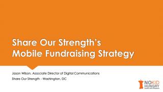 Share Our Strength’s Mobile Fundraising Strategy