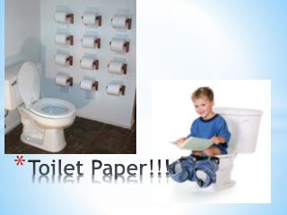 Toilet Paper!!!