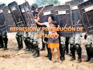 REPRESION Y PERSECUCION POLITICA