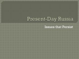 Present-Day Russia