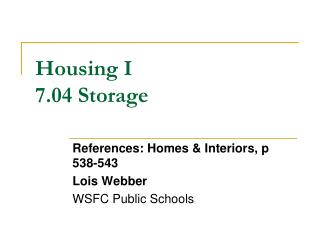 Housing I 7.04 Storage
