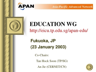 EDUCATION WG eicu.tp.sg/apan-edu/