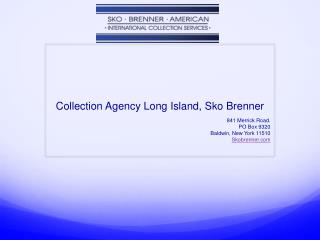 Collection Agency Long Island, Sko Brenner