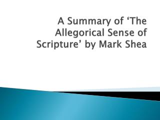 A Summary of ‘The Allegorical Sense of Scripture’ by Mark Shea