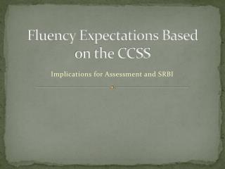 Fluency Expectations Based on the CCSS