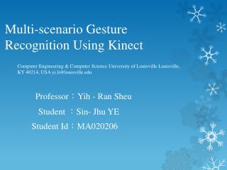 Multi-scenario Gesture Recognition Using Kinect