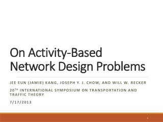 On Activity-Based Network Design P roblems