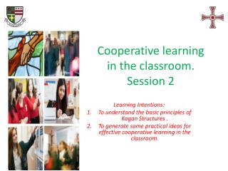 C ooperative learning in the classroom . Session 2