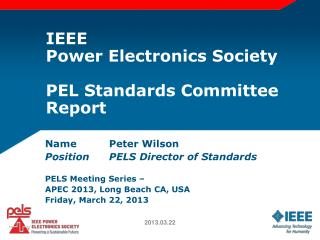 Ppt Ieee Power Electronics Society Pel Standards Committee Report Powerpoint Presentation Id 1860936