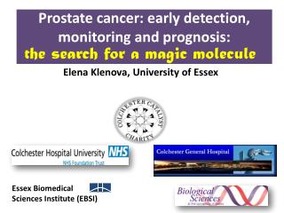 Prostate cancer: early detection, monitoring and prognosis: