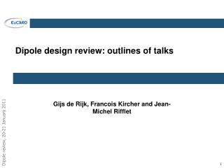 Dipole design review: outlines of talks