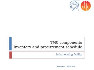 TM0 components inventory and procurement schedule