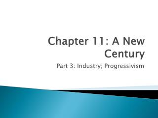 Chapter 11: A New Century