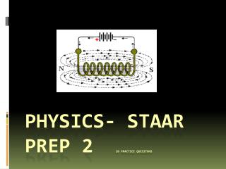 PHYSICS- STAAR PREP 2 20 practice quesitons