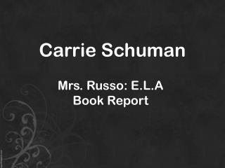Carrie Schuman
