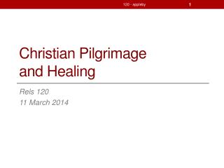 Christian Pilgrimage and Healing