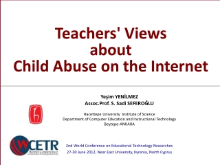 Teachers' Views about Child Abuse on the Internet